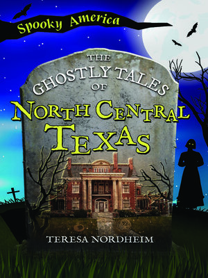 cover image of The Ghostly Tales of North Central Texas
